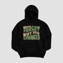 Never Forget Why You Started Hoodie