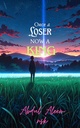 ONCE A LOSER NOW A KING (book)